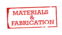 Materials and fabrication